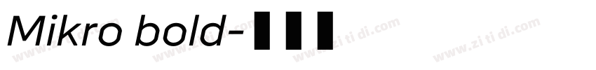 Mikro bold字体转换